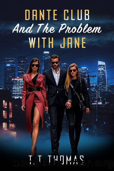 Dante Club: And the Problem With Jane by T. T. Thomas