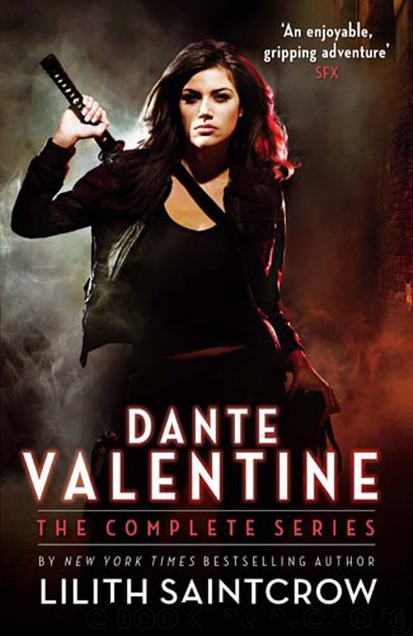 Dante Valentine Omnibus - The Complete Series by Lilith Saintcrow