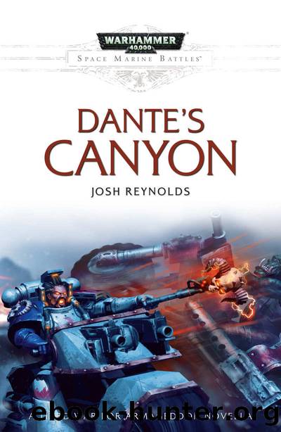 Dante's Canyon (Space Marine Battles) by Josh Reynolds