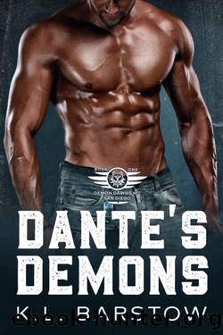 Dante's Demons: Demon Dawgs MC San Diego - Book One (Demon Dawgs Motorcycle Club 1) by K.L. Barstow