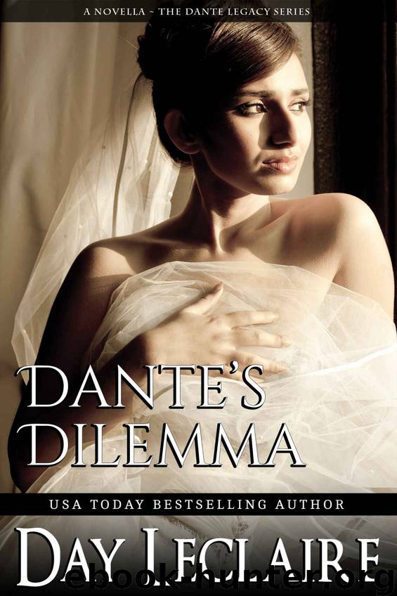 Dante's Dilemma (a Dante Legacy Novella) by Leclaire Day