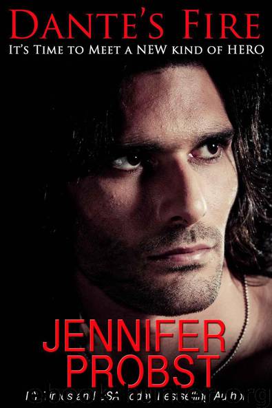 Dante's Fire by Jennifer Probst