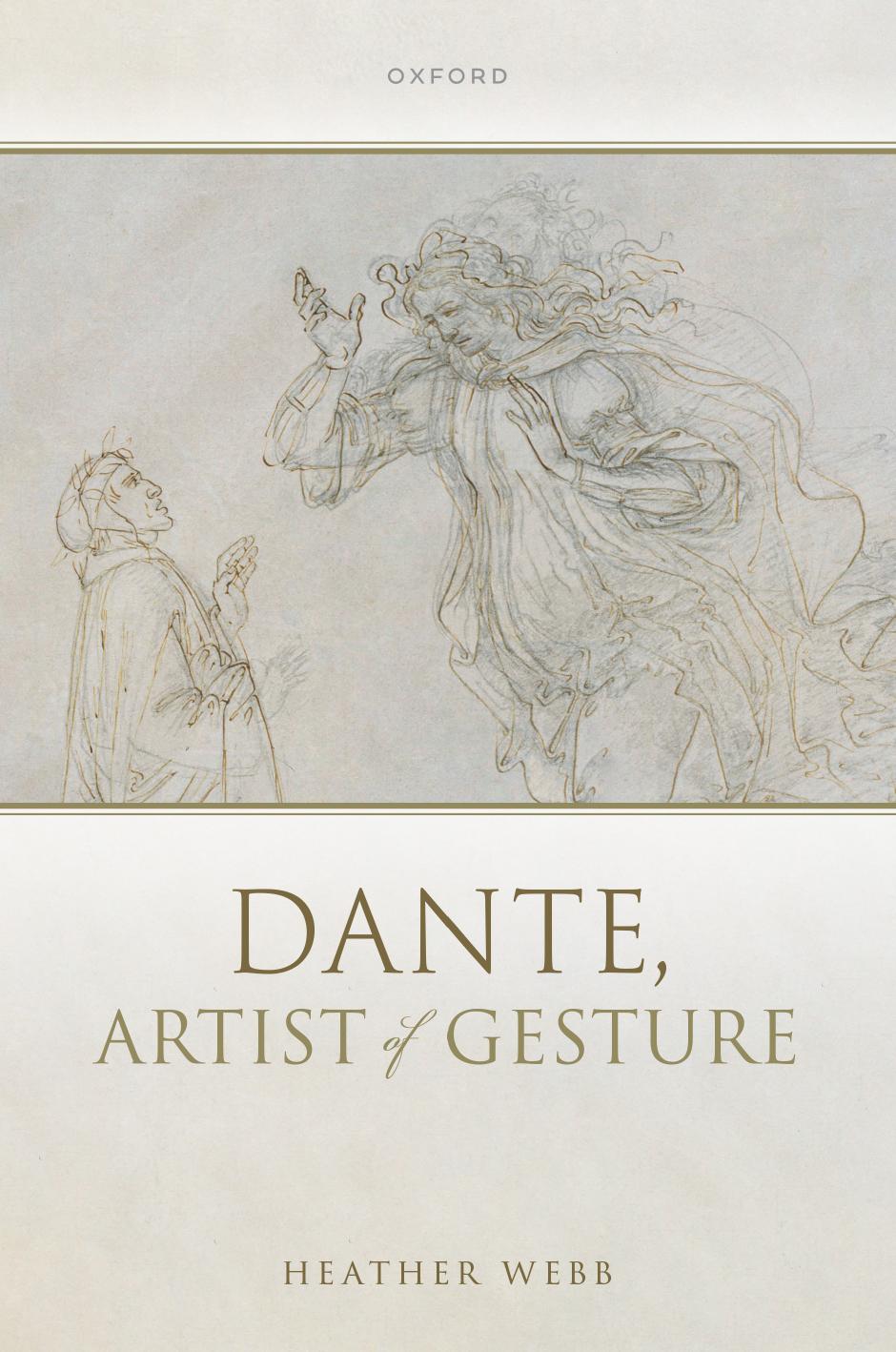 Dante, Artist of Gesture by Heather Webb