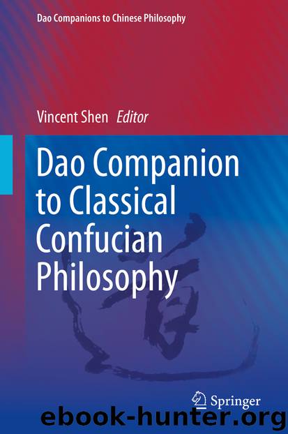 Dao Companion to Classical Confucian Philosophy by Vincent Shen