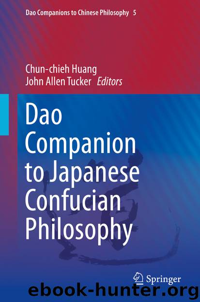 Dao Companion to Japanese Confucian Philosophy by Chun-chieh Huang & John Allen Tucker