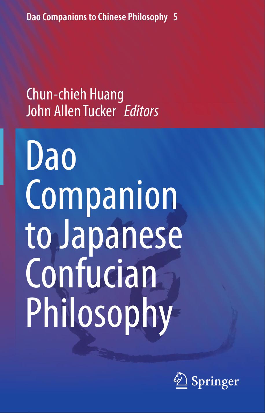 Dao companion to Japanese Confucian philosophy by Huang Chun-chieh; Tucker John Allen