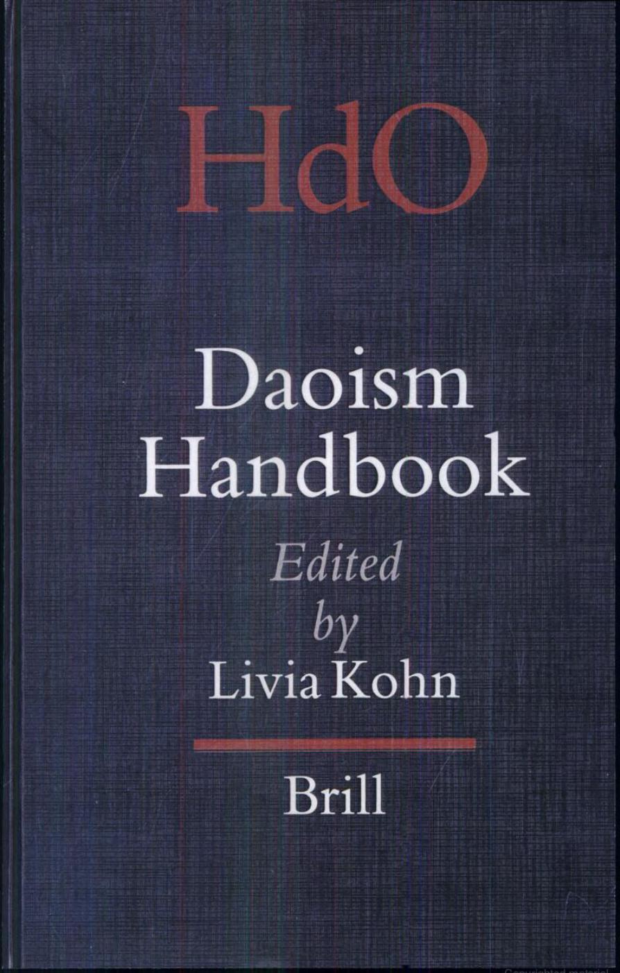 Daoism Handbook (Handbook of Oriental Studies / Handbuch der Orientalisk - Part 4: China, 14) (Handbook of Oriental Studies/Handbuch Der Orientalistik) (Handbook of Oriental Studies: Section 4 China) by Livia Kohn