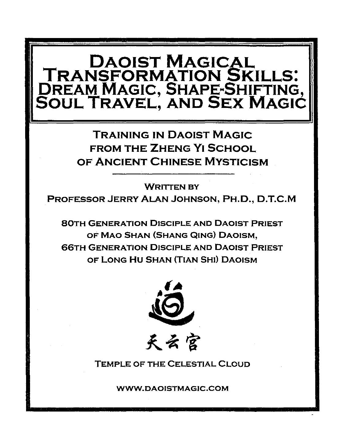 Daoist Magical Transformation Skills: Dream Magic, Shape-Shifting, Soul Travel, and Sex Magic by Jerry Alan Johnson