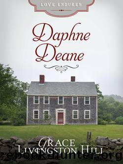 Daphne Deane by Grace Livingston; Hill