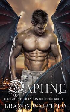 Daphne: Illuminati Dragon Shifter Brides by Brandy WARfield & Hidden Love Books
