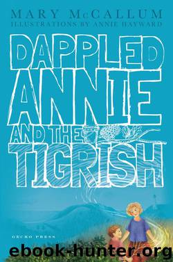 Dappled Annie and the Tigrish by Mary McCallum