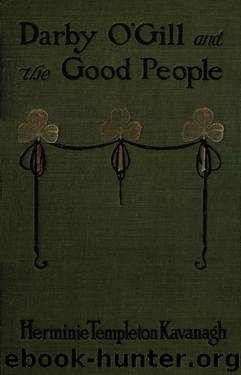 Darby O'Gill and the Good People by Herminie Templeton Kavanagh