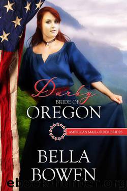 Darby: Bride of Oregon (American Mail-Order Bride 33)