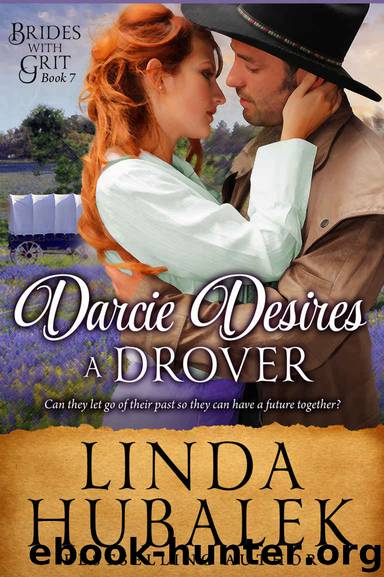 Darcie Desires a Drover: A Historical Western Romance (Brides with Grit Book 7) by Linda K. Hubalek