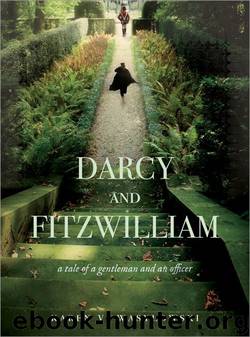 Darcy and Fitzwilliam: A Tale of a Gentleman and an Officer by Karen Wasylowski