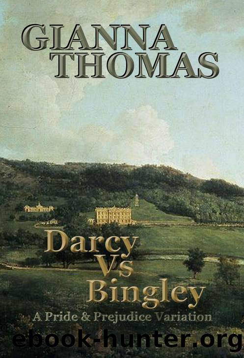 Darcy vs Bingley: A Pride and Prejudice Variation (American Edition) by Gianna Thomas
