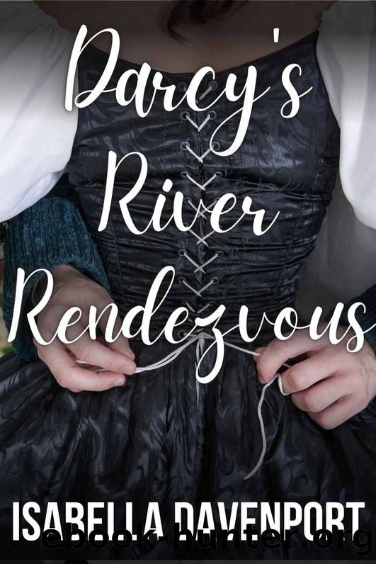 Darcy's River Rendezvous: An Erotic Pride and Prejudice Short Story by Isabella Davenport