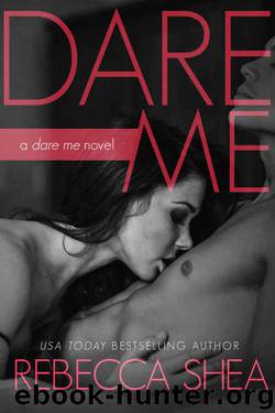 Dare Me by Rebecca Shea