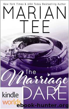 Dare To Love Series: The Marriage Dare (Kindle Worlds Novella) by Marian Tee