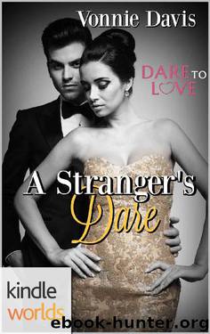 Dare To Love Series_A Stranger's Dare by Vonnie Davis