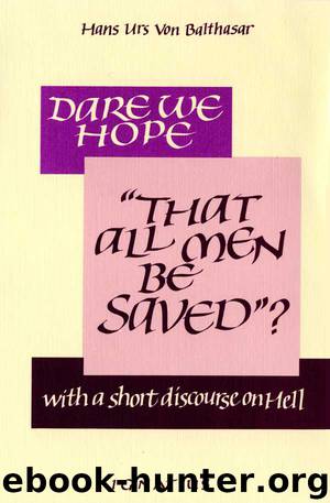 Dare We Hope by Balthasar Hans Urs von