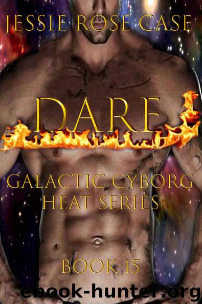 Dare by Jessie Rose Case