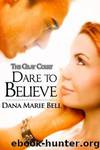 Dare to Believe: Gray Court 1 by Dana Marie Bell