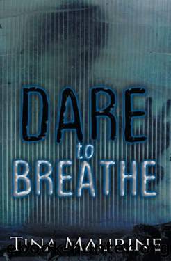 Dare to Breathe by Tina Maurine