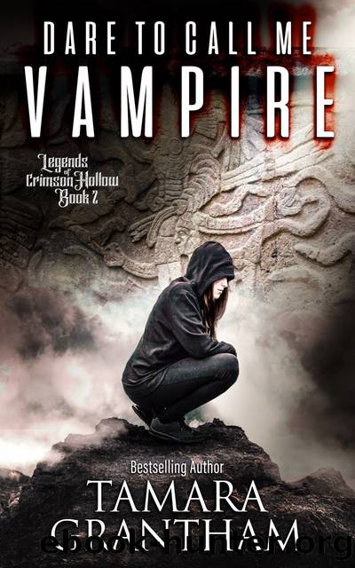 Dare to Call Me Vampire by Tamara Grantham