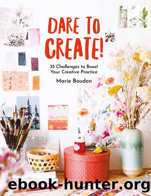 Dare to Create! by Marie Boudon