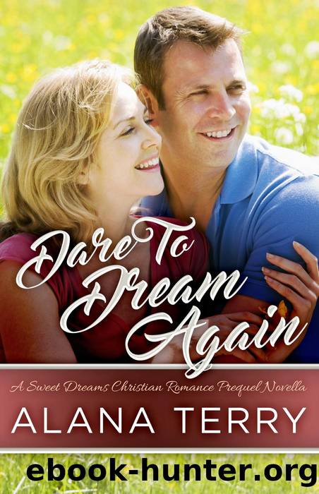 Dare to Dream Again by Alana Terry
