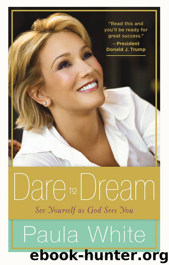 Dare to Dream by Paula White