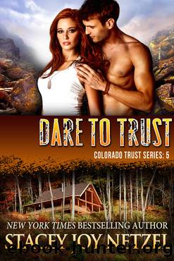 Dare to Trust by Stacey Joy Netzel
