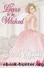 Dare to be Wicked (Daring Daughters Book 1) by Leech Emma V