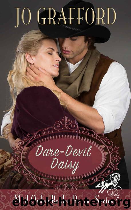 Dare-Devil Daisy: Mail Order Brides Rescue Series, Book #5 by Grafford Jo