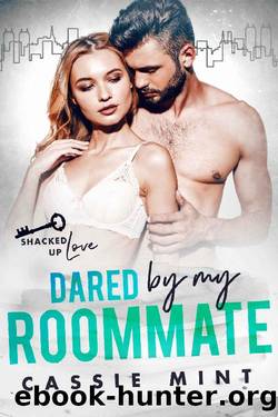Dared By My Roommate by Cassie Mint