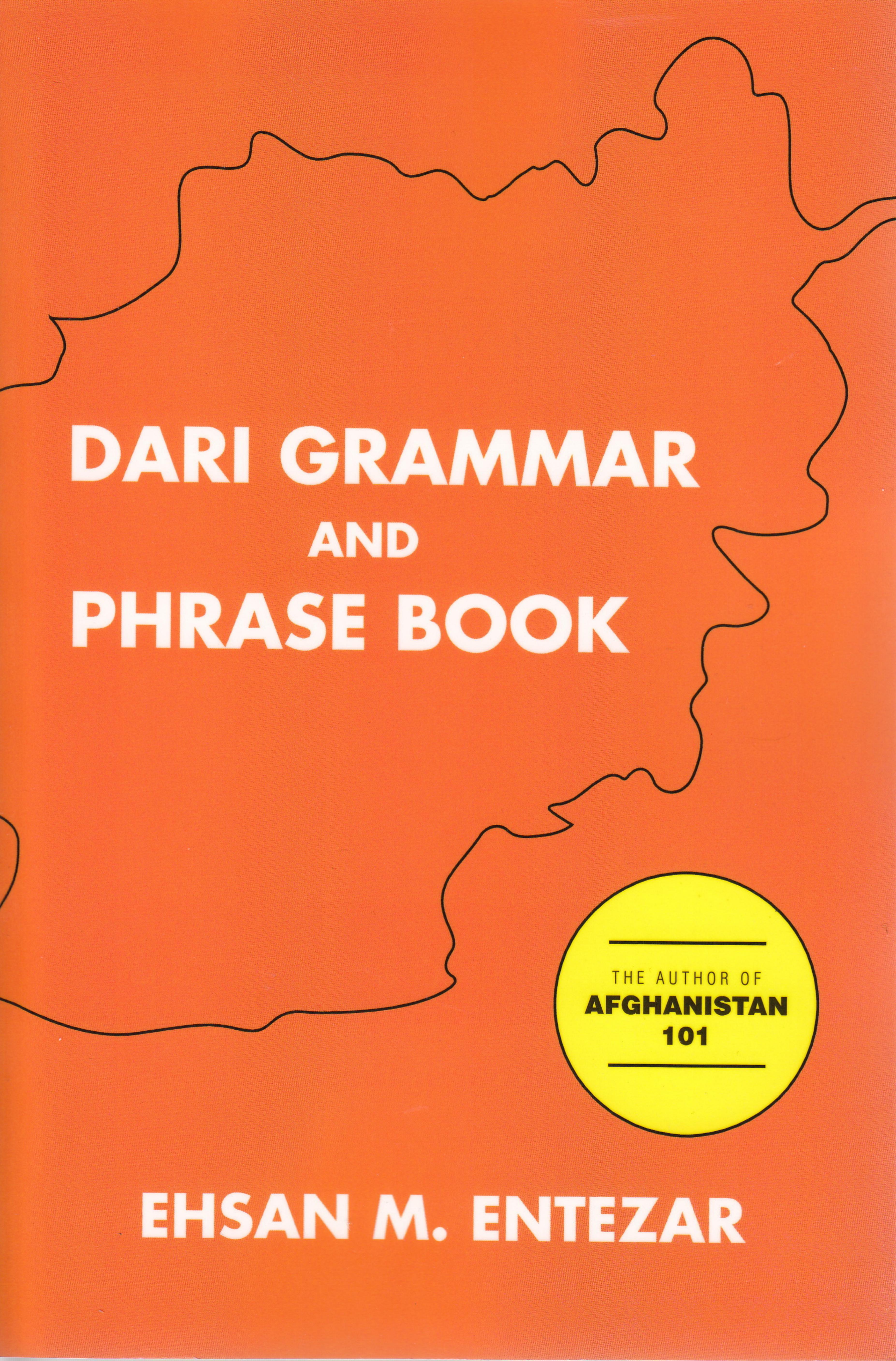 Dari Grammar and Phrase Book by Ehsan M. Entezar