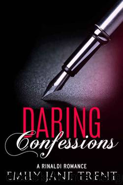 Daring Confessions (Bend To My Will #10) by Emily Jane Trent
