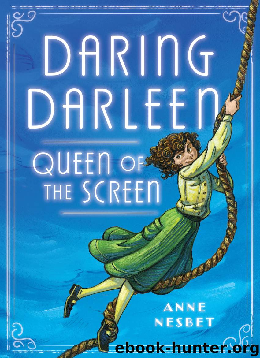 Daring Darleen, Queen of the Screen by Anne Nesbet