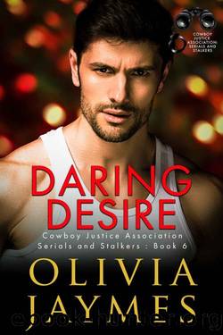 Daring Desire: Cowboy Justice Association (Serials and Stalkers Book 6) by Olivia Jaymes