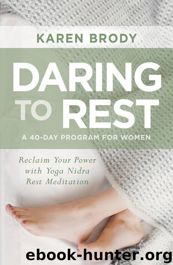 Daring to Rest by Karen Brody