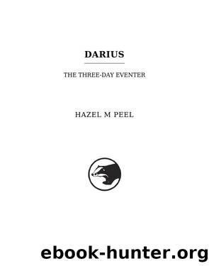 Darius the Eventer by Hazel M Peel