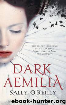 Dark Aemilia by Sally O'Reilly