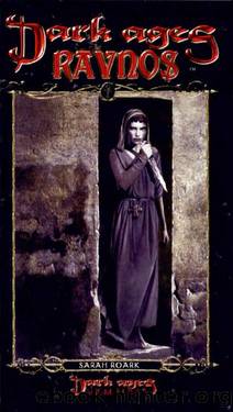 Dark Ages Clan Novel Ravnos: Book 6 of the Dark Ages Clan Novel Saga by Sarah Roark