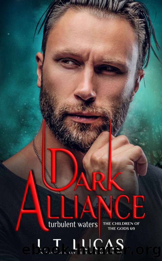 Dark Alliance Turbulent Waters (The Children Of The Gods Paranormal Romance Book 69) by I. T. Lucas