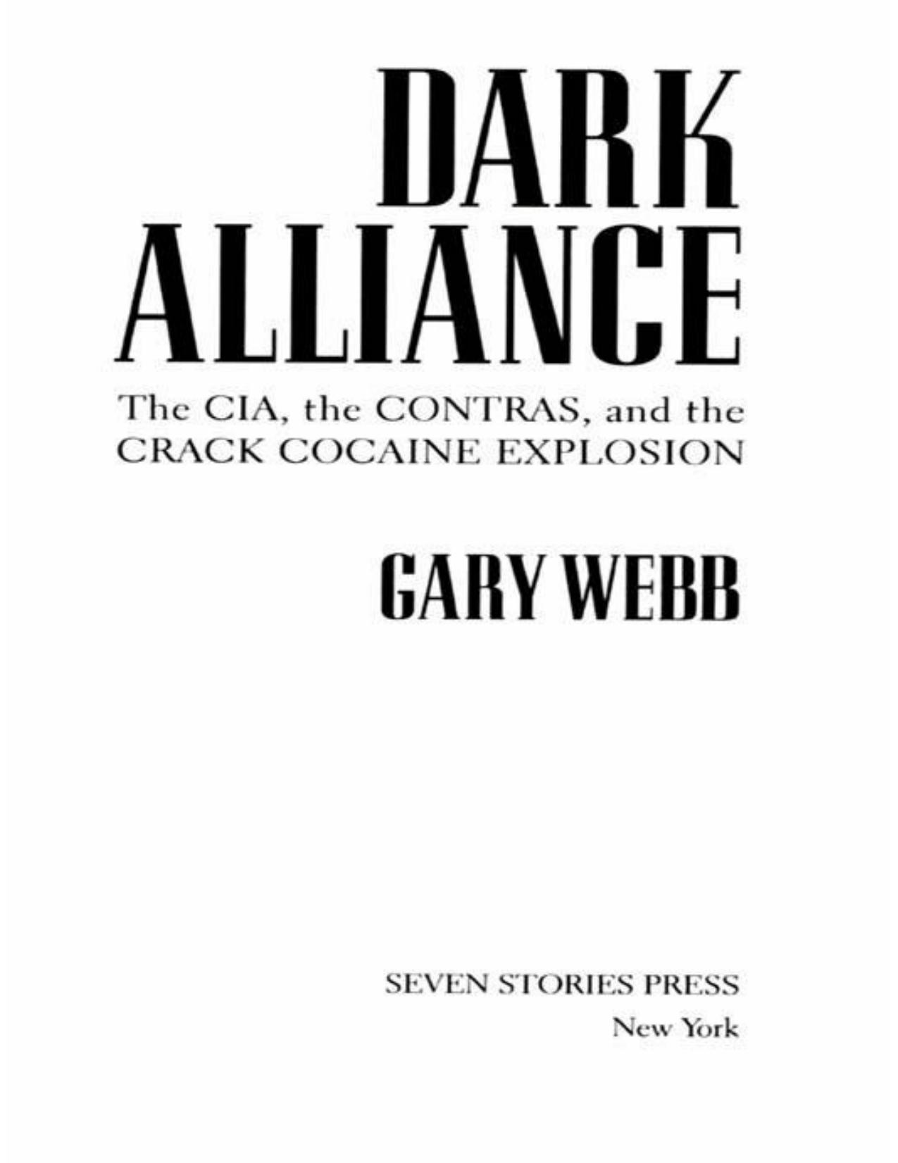Dark Alliance: The CIA, the Contras, and the Crack Cocaine Explosion by Webb Gary