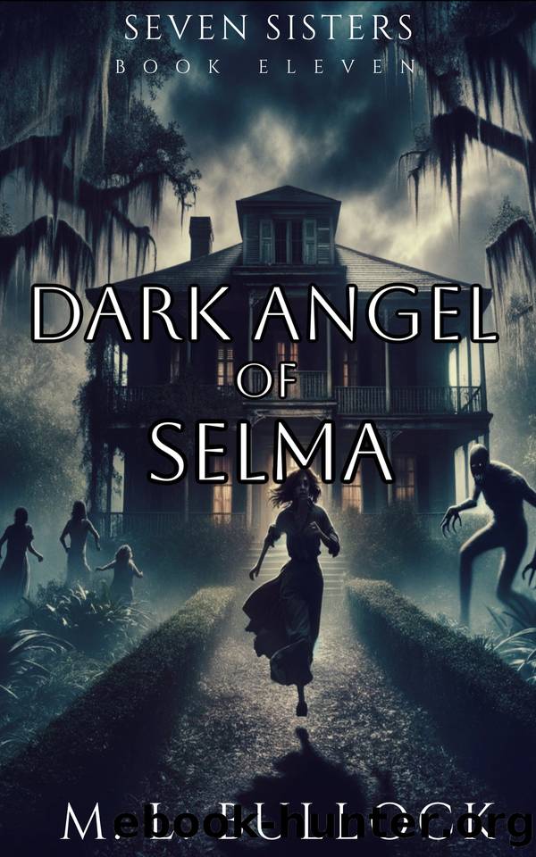 Dark Angel of Selma by M. L. Bullock