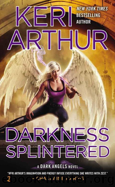 Dark Angels [06] Darkness Splintered by Keri Arthur