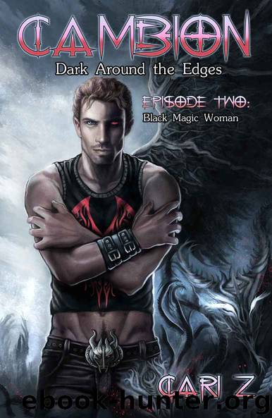 Dark Around the Edges: Black Magic Woman (Cambion) by Cari Z