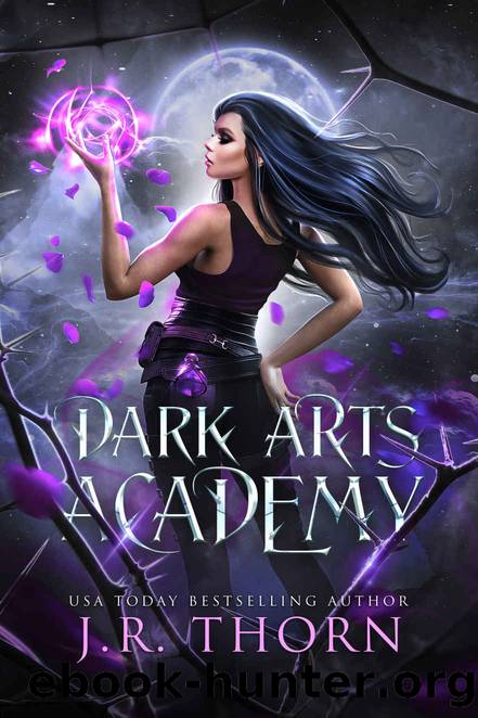 Dark Arts Academy: Part I: Episodes 1-53 by Thorn J.R